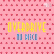 VA - Overdrive Nu Disco Vol.1 (2017)