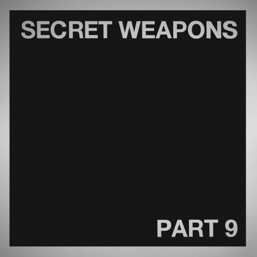VA - Secret Weapons Part 9 (2017)