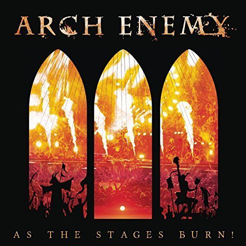 Arch Enemy - As The Stages Burn! (Live At Wacken 2016) (2017) FLAC