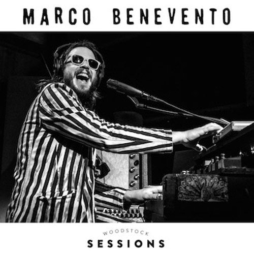 Marco Benevento - Woodstock Sessions (2017)