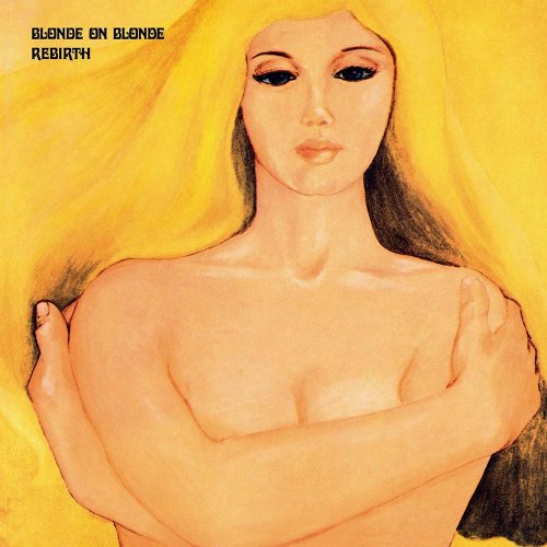 Blonde On Blonde - Rebirth [Expanded Edition] (2017)