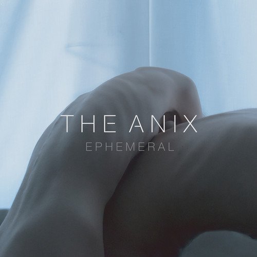 The Anix - Ephemeral (2017) [Hi-Res]
