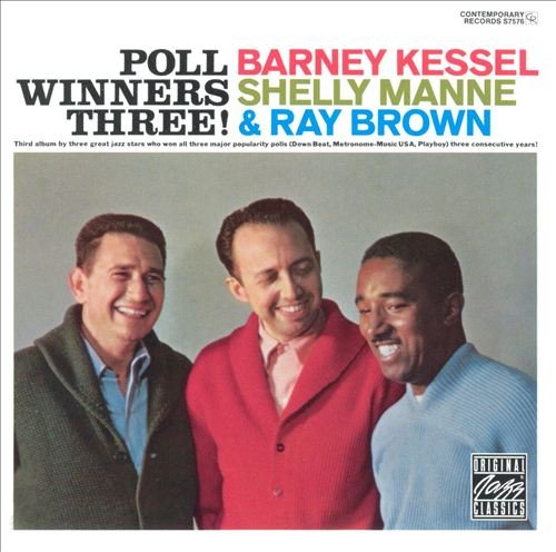 Barney Kessel, Shelly Manne and Ray Brown - Poll Winners Three!(1959)