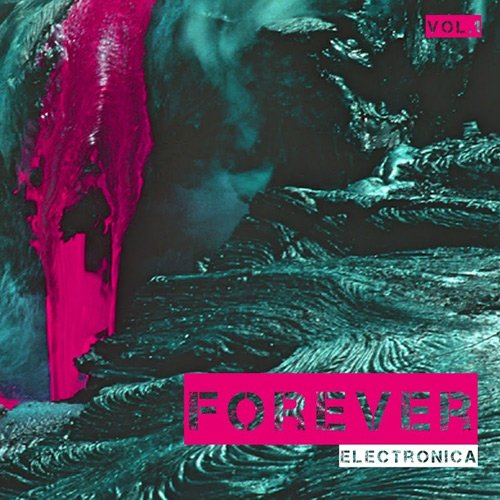 VA - Forever Electronica Vol 1 (2017)