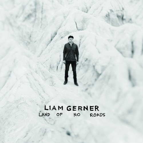 Liam Gerner - Land of No Roads (2016)