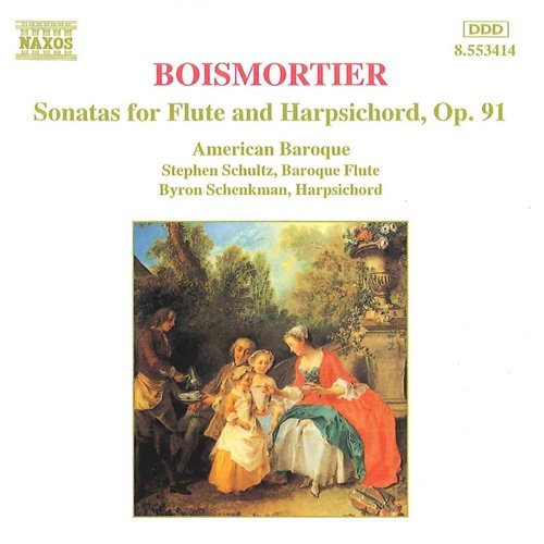 American Baroque Ensemble, Stephen Schultz, Byron Schenkman - Boismortier: Sonatas for Flute and Harpsichord, Op. 91