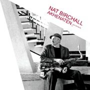 Nat Birchall - Akhenaten (2010)