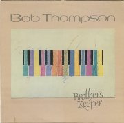 Bob Thompson – Brother's Keeper  (1986)