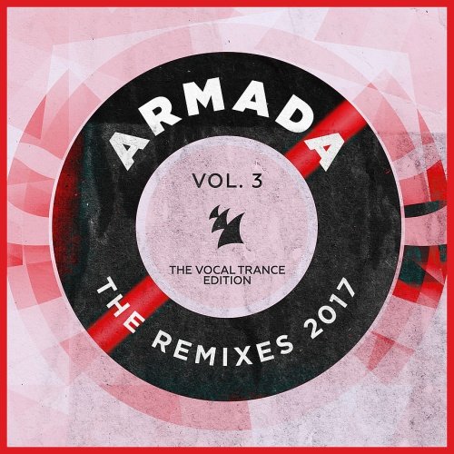 VA - Armada: The Remixes 2017 Vol. 3 (The Vocal Trance Edition) (2017)