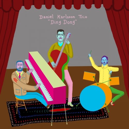 Daniel Karlsson Trio - Ding Dong (2017)