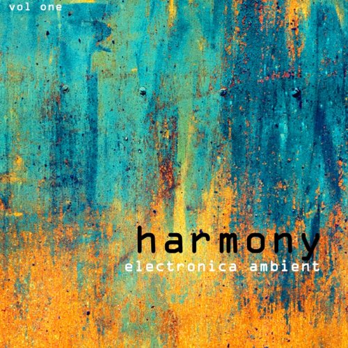 VA - Harmony Electronica Ambient Vol 1 (2017)