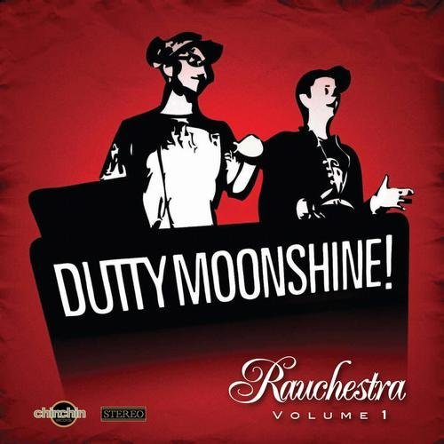 Dutty Moonshine - Rauchestra Volume 1 EP (2012)