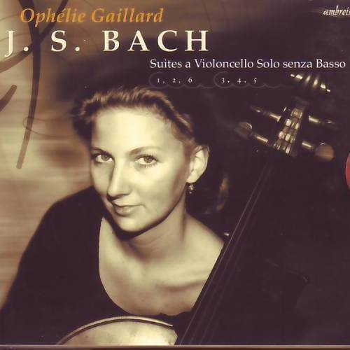 Ophelie Gaillard - J.S. Bach - Suites a Violoncello Solo senza Basso (2001)