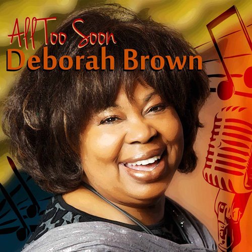 Deborah Brown - All Too Soon (2012)