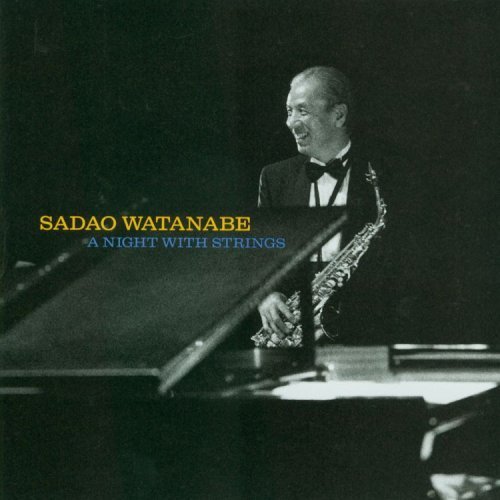 Sadao Watanabe - Night with Strings (1993)