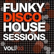 VA - Funky Disco House Grooves Vol.03 (2017)