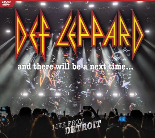 Def Leppard - And There Will Be A Next Time Live From Detroit (Blu-ray version) (2017)