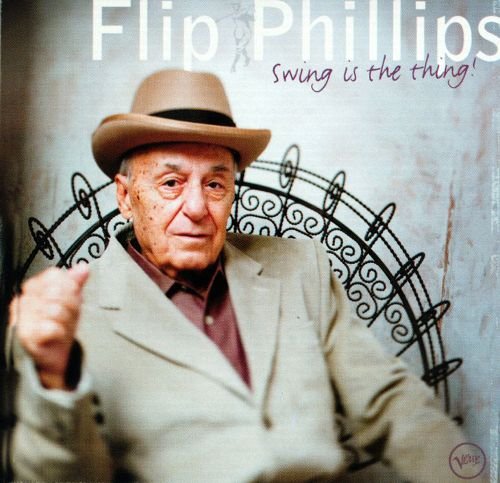 Flip Phillips - Swing Is the Thing! (2000) FLAC