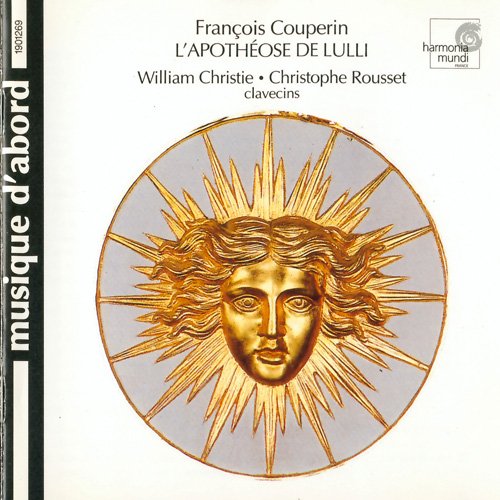 William Christie & Christophe Rousset - François Couperin: L'Apothéose de Lulli (1998)