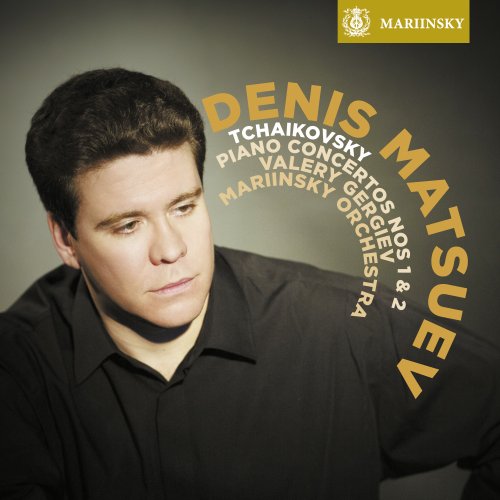 Matsuev, Mariinsky Orchestra, Gergiev - Tchaikovsky: Piano Concertos 1 & 2 (2014) [Hi-Res]