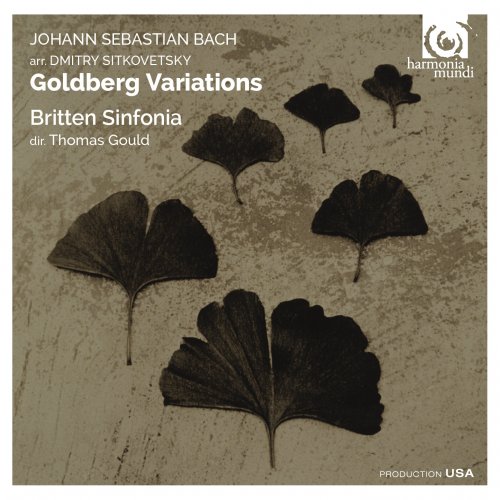 Britten Sinfonia & Thomas Gould - Bach: Goldberg Variations (arr Dmitry Sitkovetsky) (2015) [Hi-Res]