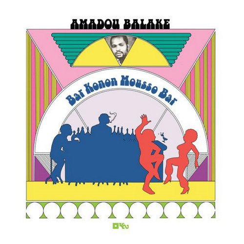 Amadou Balake - Bar Konon Mousso Bar (1978) [LP Remastered 2014]