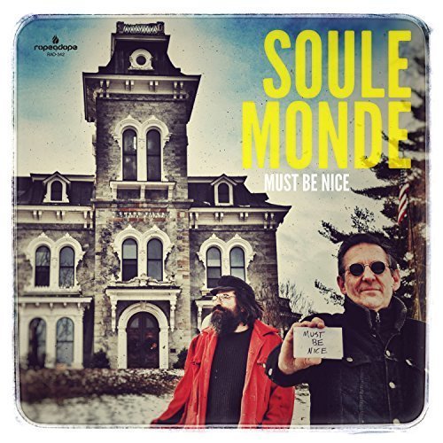 Soule Monde - Must Be Nice (2017) Lossless