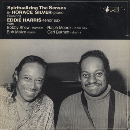 Horace Silver & Eddie Harris - Spirtualizing The Senses (1982)