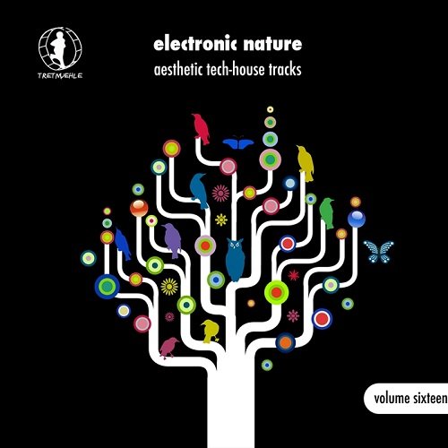 VA - Electronic Nature Vol.16: Aesthetic Tech-House Tracks! (2017)