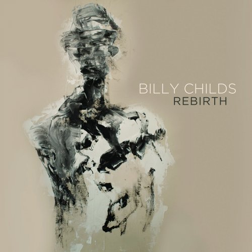 Billy Childs - Rebirth (2017) FLAC