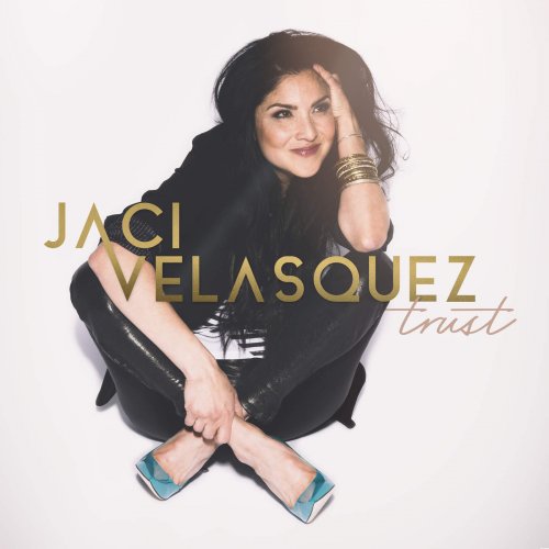 Jaci Velasquez - Trust (2017)