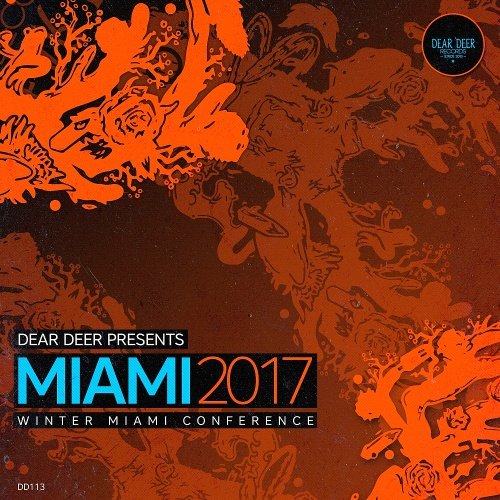 VA - Dear Deer Presents: Miami 2017 (Winter Miami Conference) (2017)