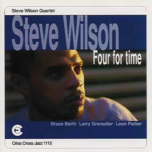Steve Wilson Quartet - Four For Time (1995)