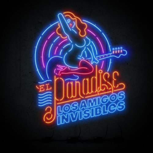 Los Amigos Invisibles - El Paradise (2017) [Hi-Res]