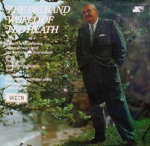 Ted Heath And His Music - The Big Band World Of Ted Heath (1970) [Vinyl]