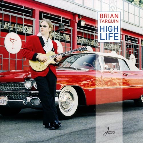Brian Tarquin - High Life (2001)