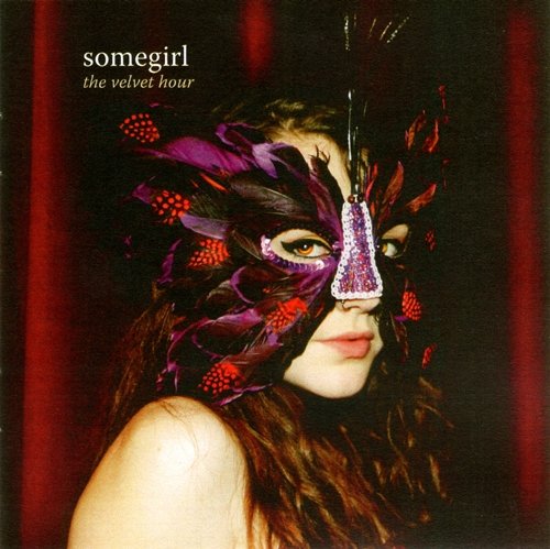 Somegirl - The Velvet Hour (2008) MP3 + Lossless