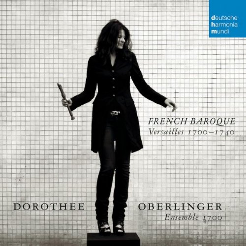 Dorothee Oberlinger - French Baroque / Versailles 1700-1740 (2011)