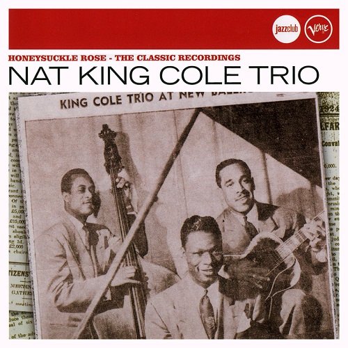 Nat King Cole Trio - Honeysuckle Rose: The Classic Recordings (2009)