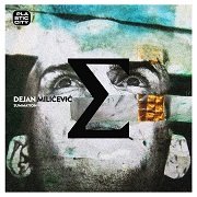 Dejan Milicevic – Summation (2017)