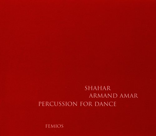 Armand Amar - Shahar (Percussion for Dance) (2002) MP3 + Lossless