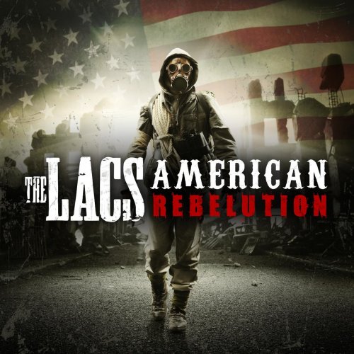 The Lacs - American Rebelution (2017)