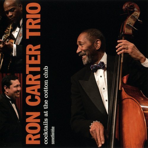 Ron Carter Trio - Cocktails At The Cotton Club (2013) FLAC