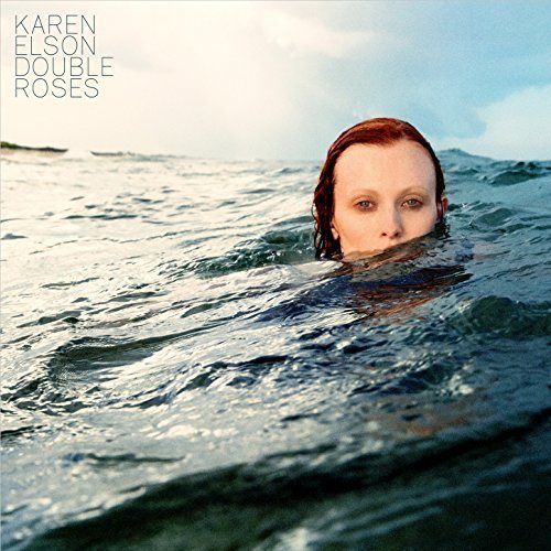 Karen Elson - Double Roses (2017)