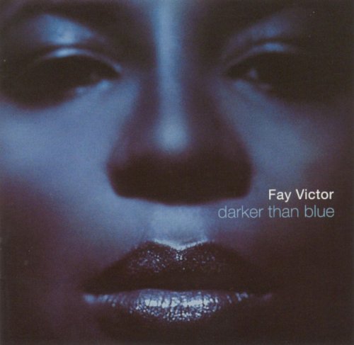 Fay Victor - Darker Than Blue (2001)