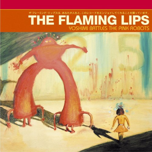 The Flaming Lips - Yoshimi Battles the Pink Robots (2002/2017) [Hi-Res]