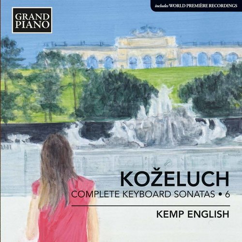 Kemp English - Kozeluch: Complete Keyboard Sonatas, Vol. 6 (2016)