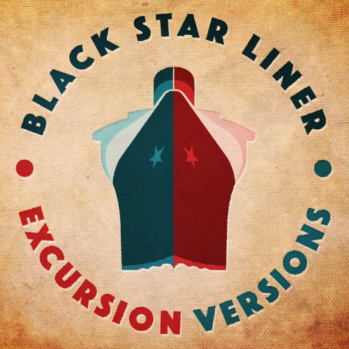 Black Star Liner - Excursion Versions (2017)
