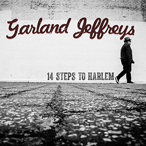 Garland Jeffreys - 14 Steps To Harlem (2017)
