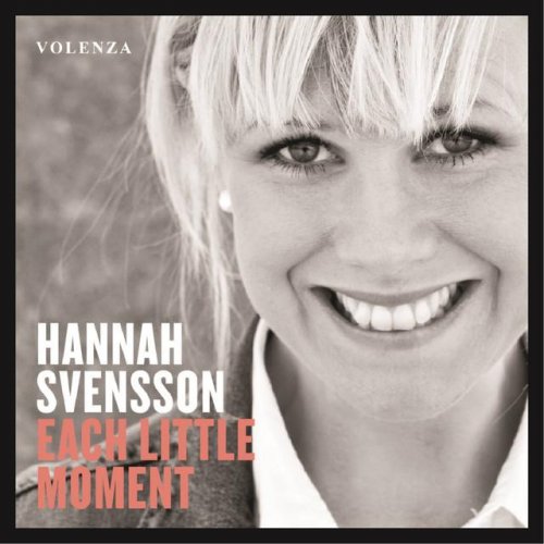 Hannah Svensson - Each Little Moment (2014)